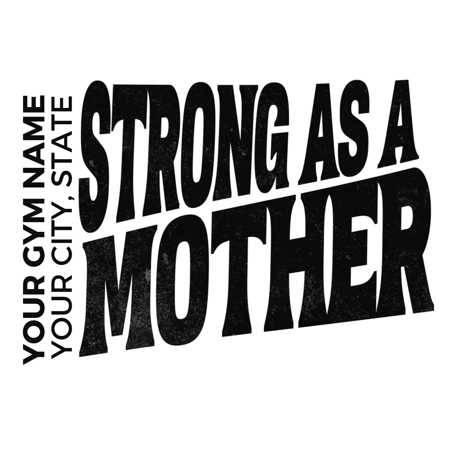 Strong As A Mother Design