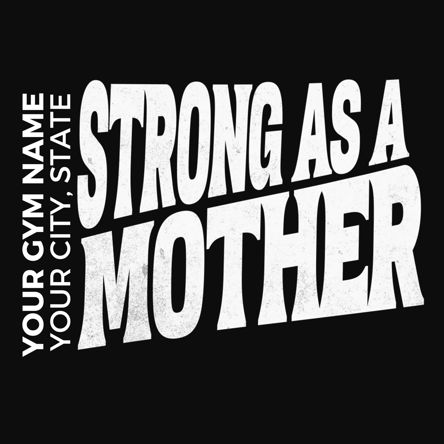 Strong As A Mother Design