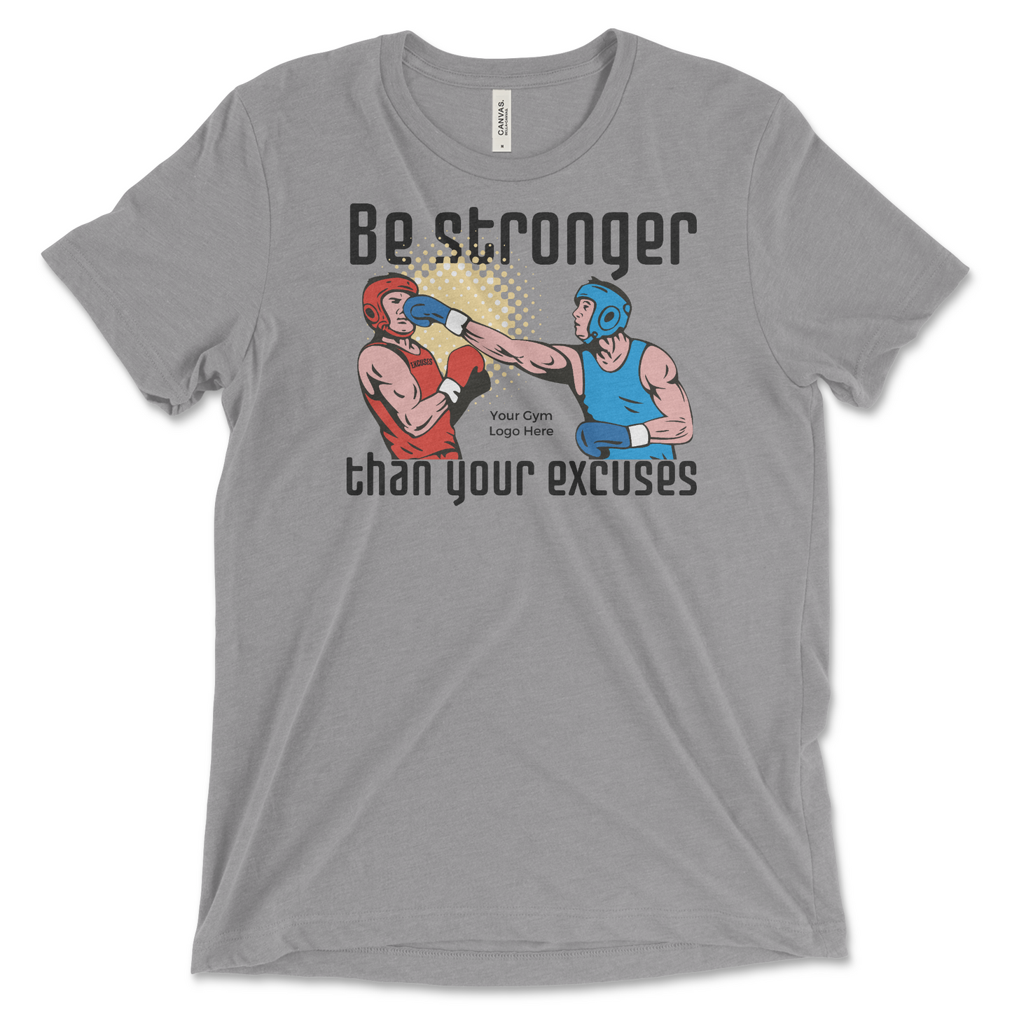 Be Stronger Than Your Excuses Design