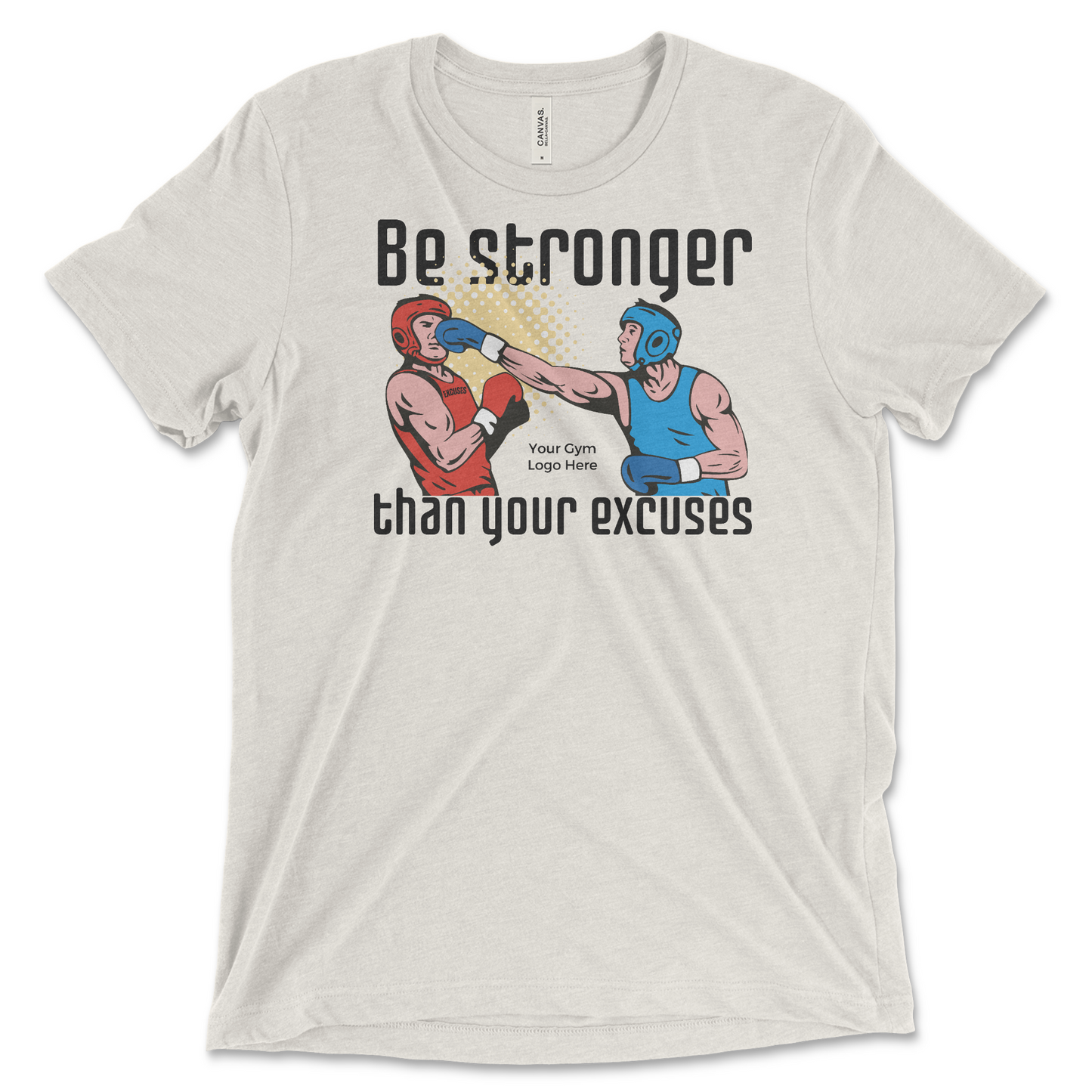Be Stronger Than Your Excuses Design