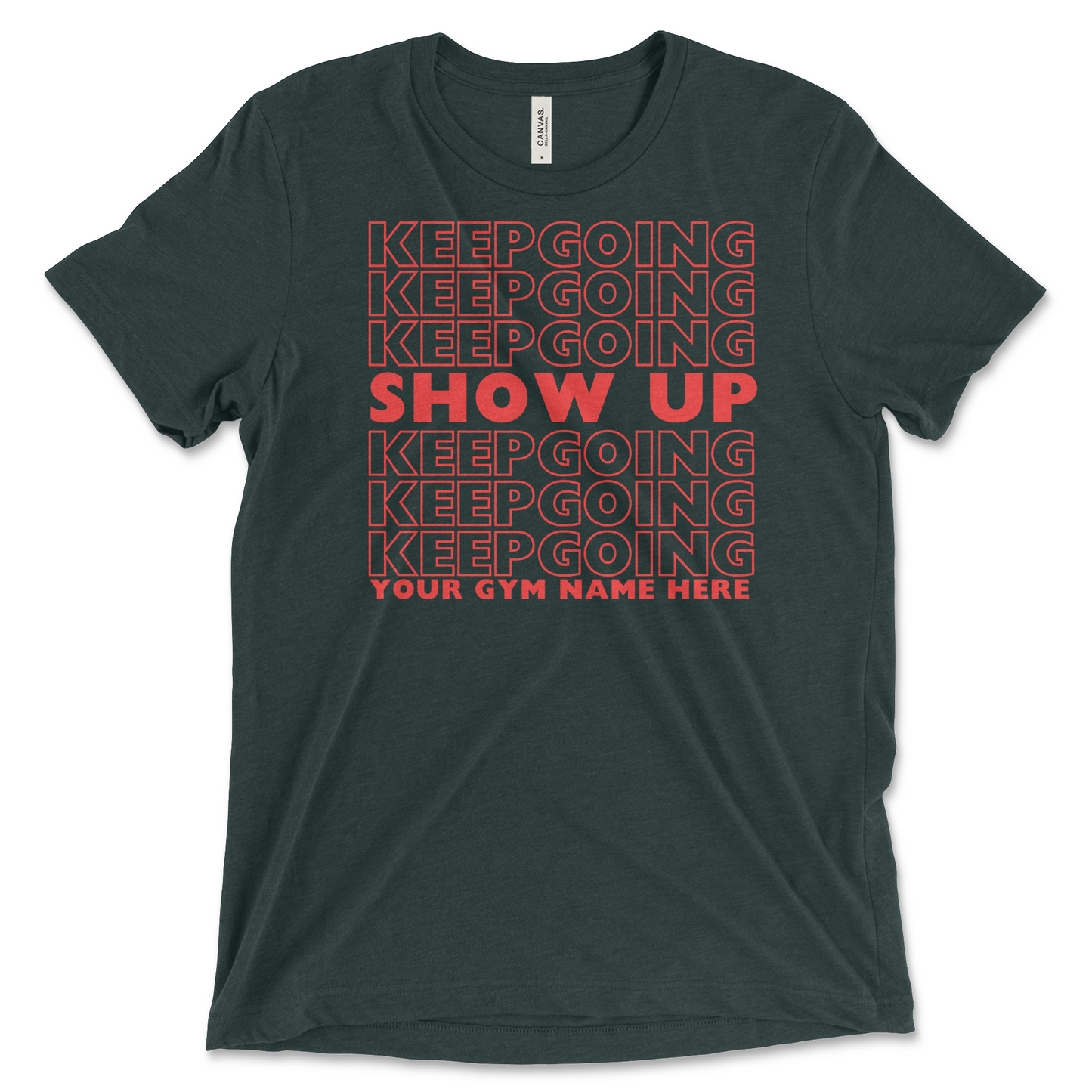 Show Up Keep Going Design