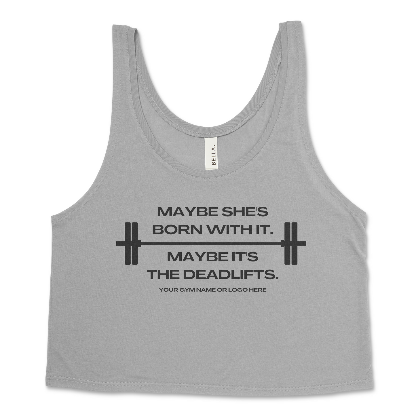 Maybe It's The Deadlifts Design