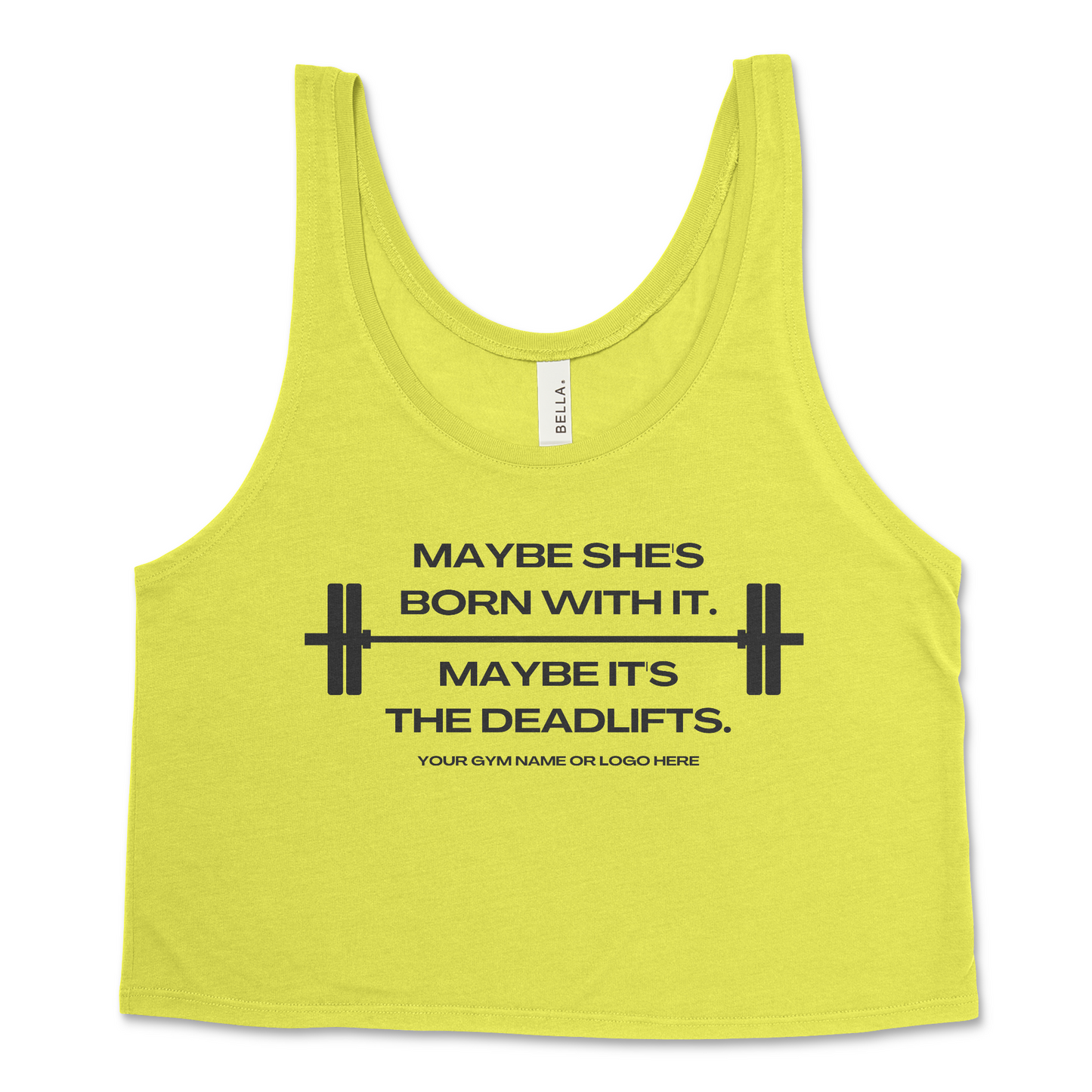 Maybe It's The Deadlifts Design