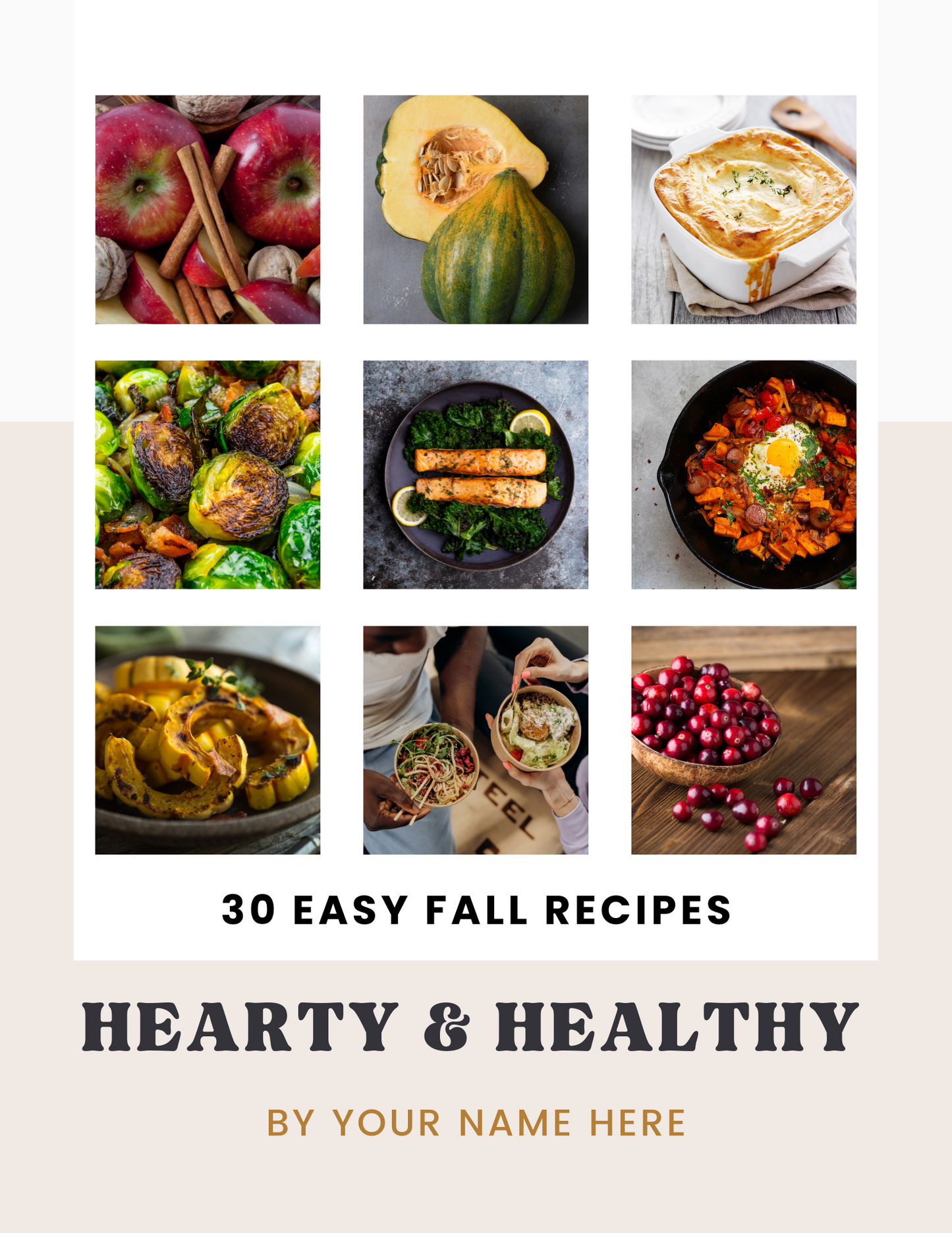 Fall Cookbook: 30 Hearty & Healthy Recipes