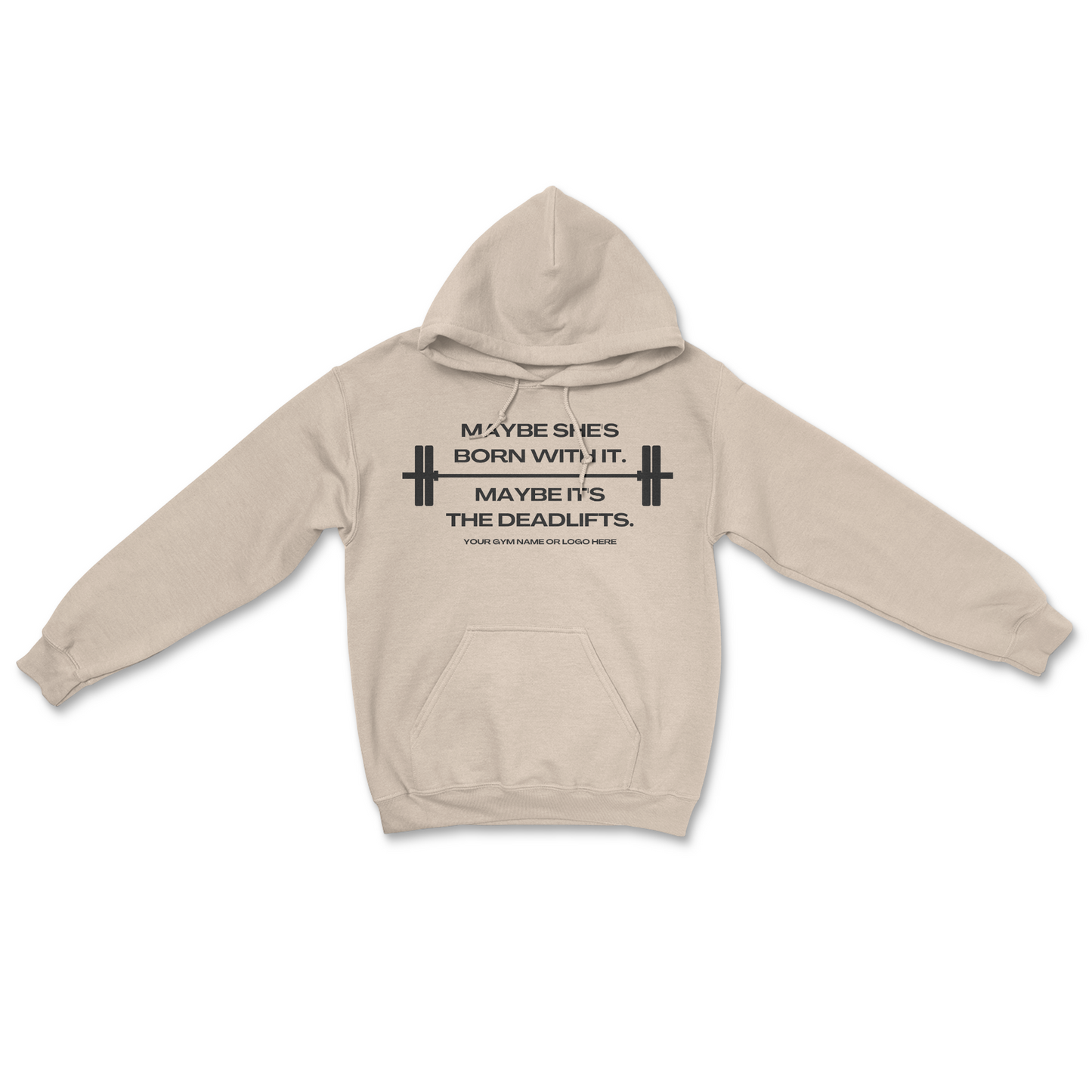 Maybe It's The Deadlifts Design