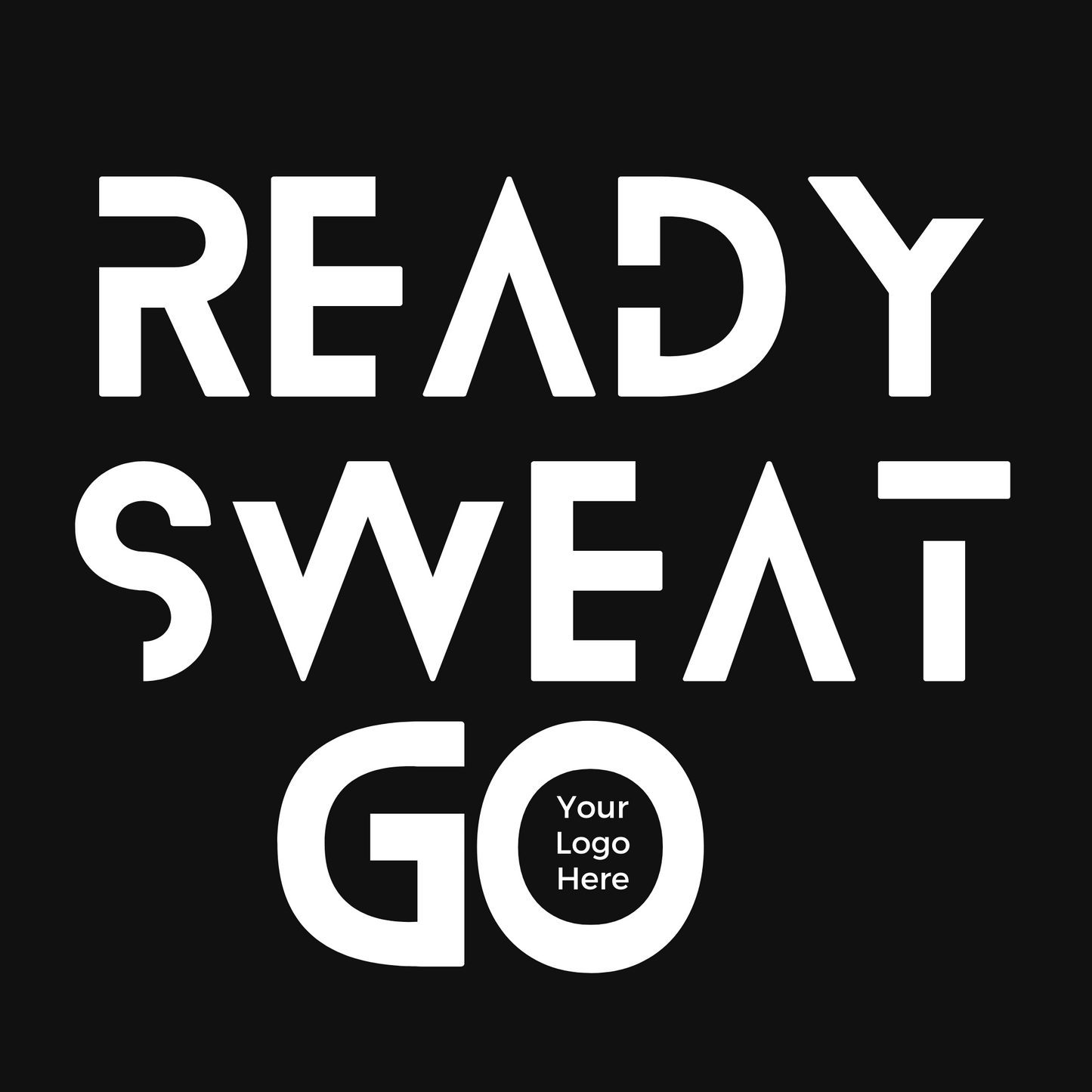Ready, Sweat, Go Design