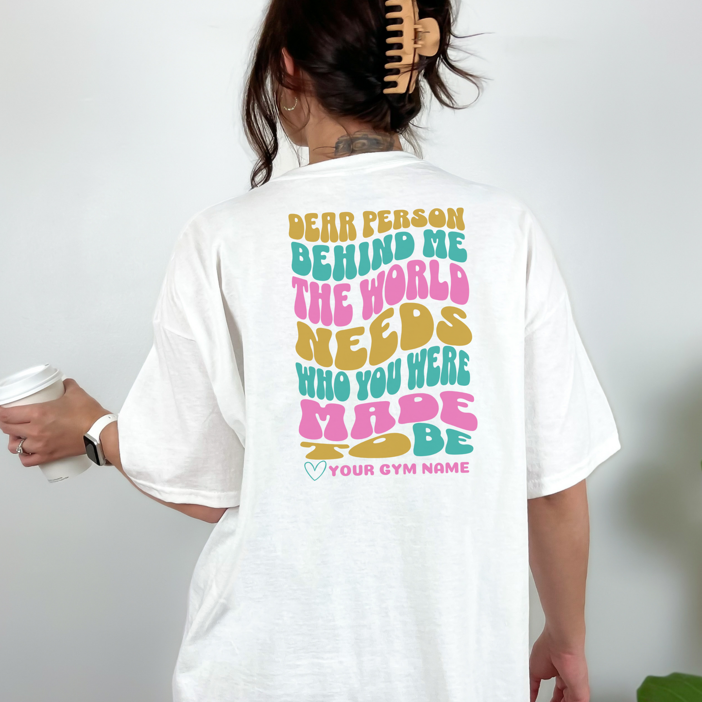 Dear Person Behind Me Design Template
